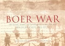 The Boer War: The Letters, Diaries and Photographs of Malcolm Riall from the War in South Africa, 1899-1902
