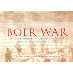 The Boer War: The Letters, Diaries and Photographs of Malcolm Riall from the War in South Africa, 1899-1902