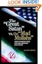 The Great Satan vs. the Mad Mullahs: How the United States and Iran Demonize Each Other