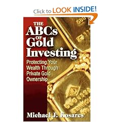 The ABC's of Gold Investing: Protecting Your Wealth Through Private Gold Ownership