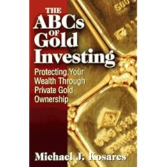 The Abcs of Gold Investing: Protecting Your Wealth through Private Gold Ownership