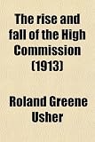 The rise and fall of the High Commission (1913)