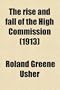The Rise and Fall of the High Commission