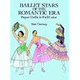 Ballet Stars of the Romantic Era Paper Dolls in Full Color by Tom Tierney