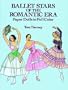 Ballet Stars of the Romantic Era Paper Dolls (Dover Paper Dolls)