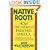 Native Roots: How the Indians Enriched America
