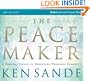 Peacemaker, The: A Biblical Guide to Resolving Personal Conflict