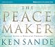 Peacemaker, The,: A Biblical Guide to Resolving Personal Conflict