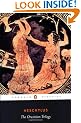 The Oresteian Trilogy: Agamemnon, the Choephori, the Eumenides (Penguin Classics): 0