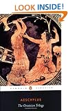 The Oresteian Trilogy: Agamemnon, the Choephori, the Eumenides (Penguin Classics): 0