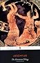 The Oresteian Trilogy: Agamemnon, the Choephori, the Eumenides (Penguin Classics): 0