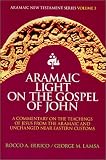 Aramaic Light on the Gospel of John