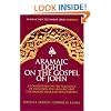 Aramaic Light on the Gospel of John