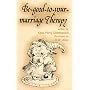 Be Good to Your Marriage Therapy (Elf Self Help)