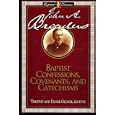 Baptist Confessions, Covenants and Catechisms (Library of Baptist Classics (Numbered)) by Timothy George
