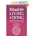 Rituals for Living and Dying: From Life's Wounds to Spiritual Awakening