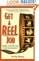 Get A Reel Job