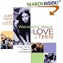 Wonderful Ways to Love a Teen: Even When It Seems Impossible