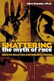 Shattering the Myth of Race: Genetic Realities and Biblical Truths