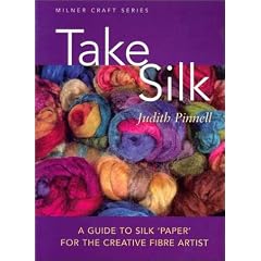 Take Silk: A Guide to Silk 'Paper' for the Creative Fiber Artist