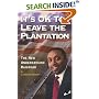 It's OK to Leave the Plantation : The New Underground Railroad