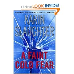 A Faint Cold Fear - Karin Slaughter