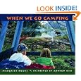 When We Go Camping by Margriet Ruurs and Andrew Kiss