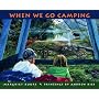 When We Go Camping