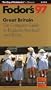 Great Britain '97: The Complete Guide to England, Scotland and Wales (Annual)