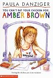 You Can`t Eat Your Chicken Pox Amber Brown