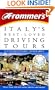 Frommer's Italy's Best-Loved Driving Tours