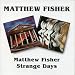 Matthew Fisher/Strange Days