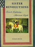 Sister Revolutions: French Lightning, American Light