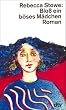 Blo� ein b�ses M�dchen. Roman.