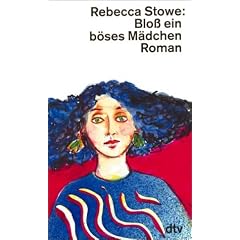 Blo� ein b�ses M�dchen. Roman.
