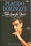 Placido Domingo's tales from the opera
