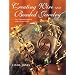 Creating Wire & Beaded Jewellery: Over 35 Beautiful Projects Using Wire and Beads