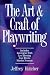 The Art and Craft of Playwriting by Jeffery Hatcher ISBN 1884910467