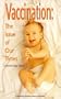Vaccination: The Issue of Our Times