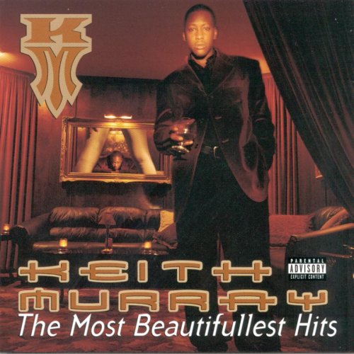 Keith Murray - The Most Beautifullest Thing in This World Lyrics - Zortam Music