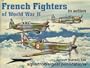 French Fighters of World War II in Action - Aircraft No. 180