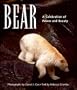 Bear: A Celebration of Power and Beauty