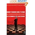 Bobby Fischer Goes to War: How A Lone American Star Defeated the Soviet Chess Machine (P.S.) by David Edmonds and John Eidinow
