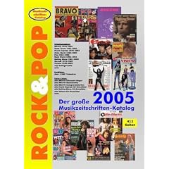 Der gro�e Rock und Pop Musikzeitschriften-Katalog 2005
