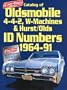 Catalog of Oldsmobile 4-4-2, W-Machines & Hurst/Olds Id Numbers 1964-1991 (Cars & Parts Magazine Matching Numbers Series)