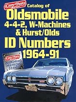 Catalog of Oldsmobile 4-4-2, W-Machines & Hurst/Olds Id Numbers 1964-1991 (Cars & Parts Magazine Matching Numbers Series)