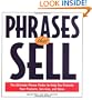 Phrases That Sell: The Ultimate Phrase Finder to Help You Promote Your Products, Services, and Ideas