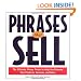 Phrases That Sell : The Ultimate Phrase Finder to Help You Promote Your Products, Services, and Ideas
