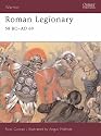 Roman Legionary: 58 BC - AD 69 (Warrior 71)