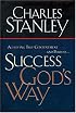 Success God's Way: Achieving True Contentment And Purpose